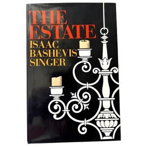 The Estate by Isaac Bashevis Singer - 1969, True 1st Edition - Hardcover + DJ